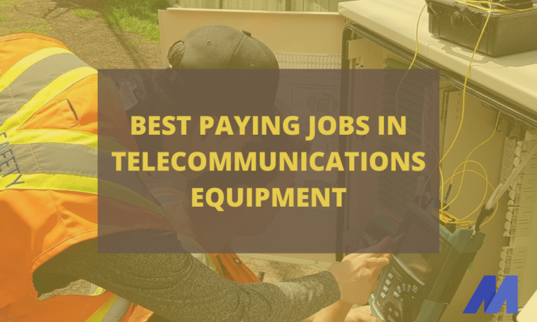 Best Paying Jobs In Telecommunications Equipment
