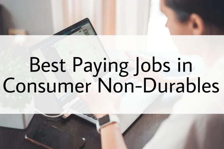best paying jobs in consumer durables and non-durables
