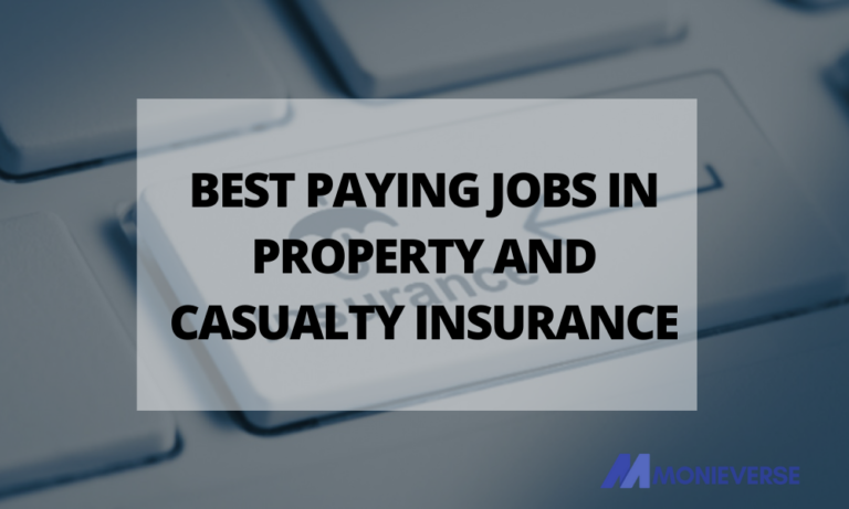 Best Paying Jobs in Property and Casualty Insurance