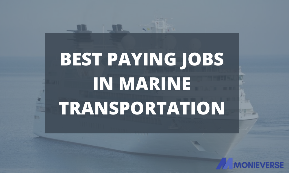 Best paying jobs in marine transportation