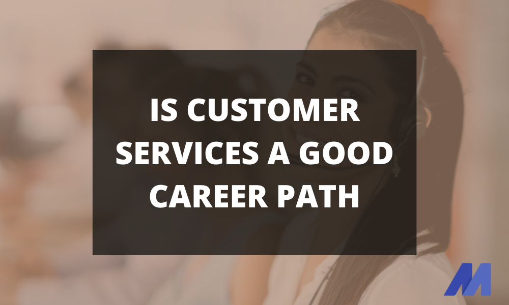 Is customer services a good career path