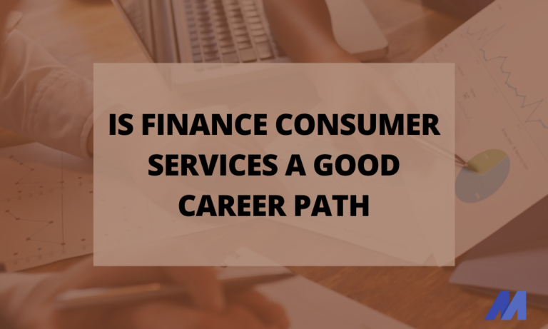 Is finance consumer services a good career path